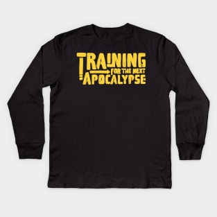 training for the next apocalypse yellow Kids Long Sleeve T-Shirt
